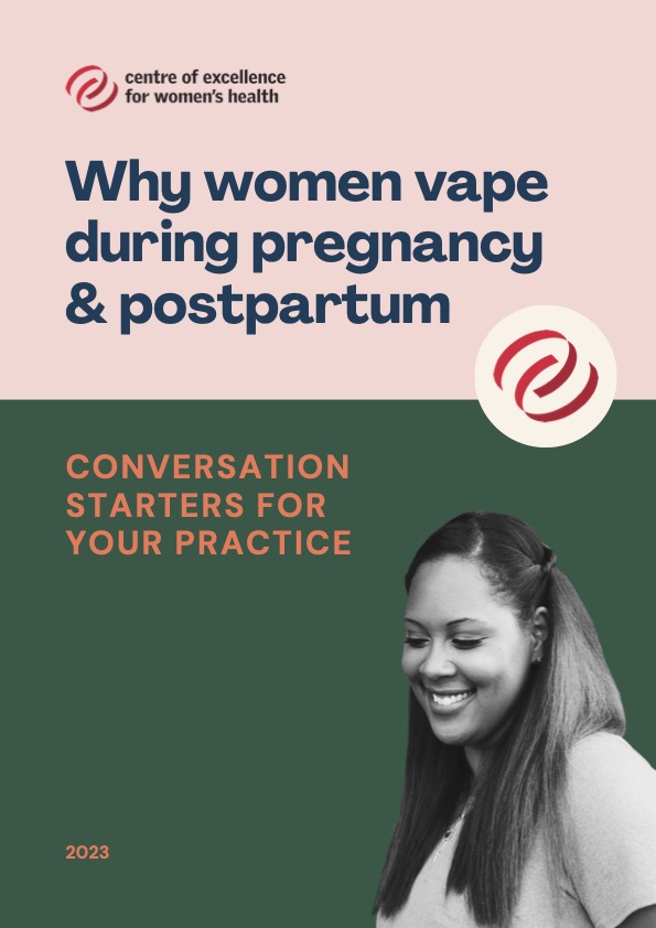 Why women vape during pregnancy & postpartum: Conversation starters for your practice